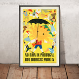 Portugal Travel Poster: No Rain in Portugal by Nuno Costa